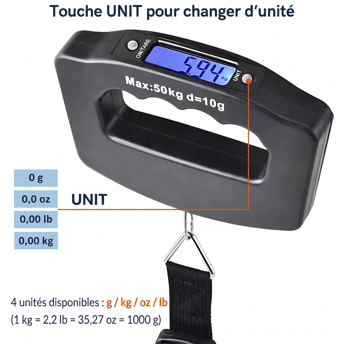 Pèse-bagage numérique 50 kg : touche UNIT pour basculer entre g, kg, oz et lb